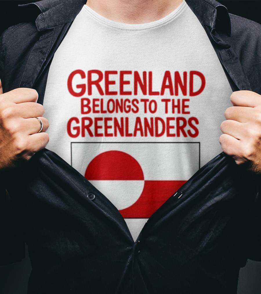 Greenland Belongs To The Greenlanders Flag T-Shirt