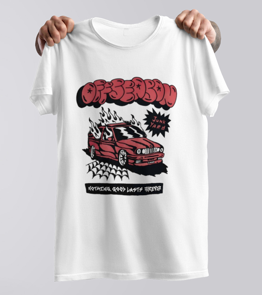 Offseason Junk Yard Nothing Good Lasts Forever Retro Car T-Shirt