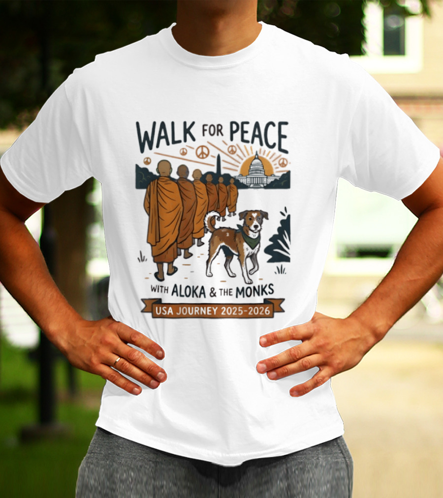 Walk For Peace With Aloka And The Monks USA Journey 2025 2026 T-Shirt