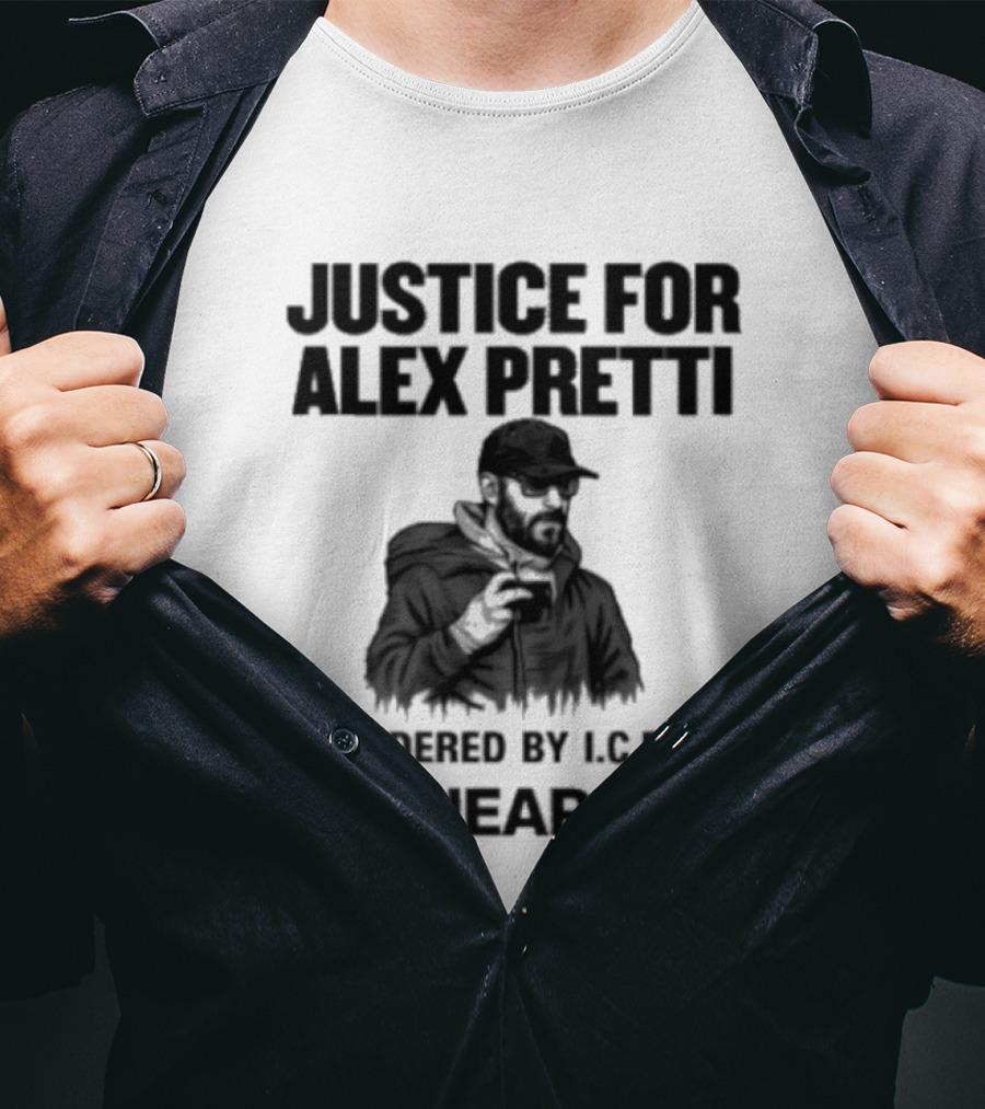 Justice For Alex Pretti Murdered By ICE In Minneapolis T-Shirt
