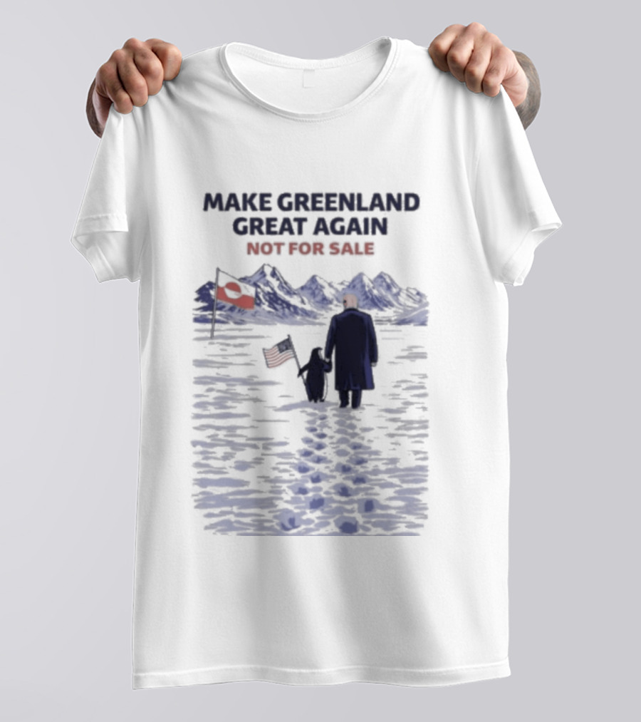 Make Greenland Great Again Not For Sale Trump Vs Penguin T-Shirt