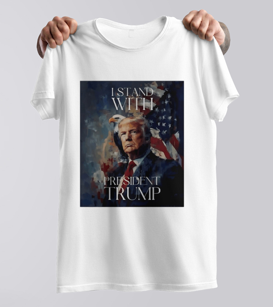 I Stand With President Trump American Flag Bald Eagle T-Shirt