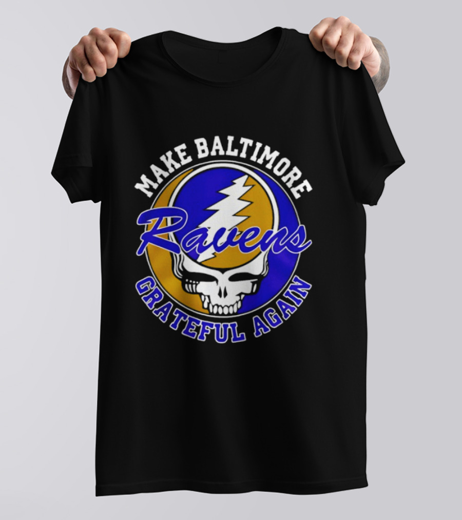 Make Baltimore Ravens Grateful Again T-Shirt