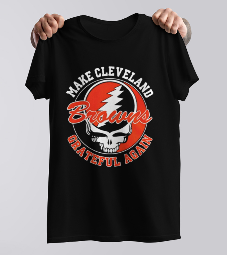 Make Cleveland Browns Grateful Again Steal Your Face T-Shirt