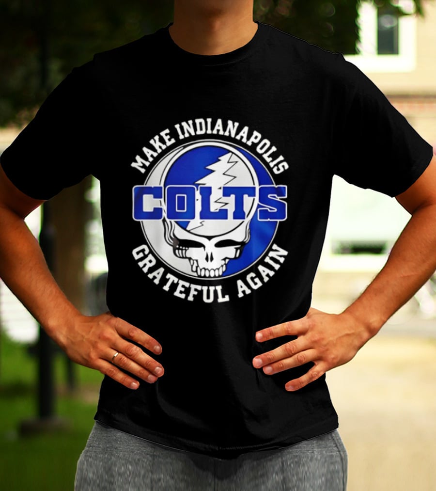 Make Indianapolis Colts Grateful Again T-Shirt