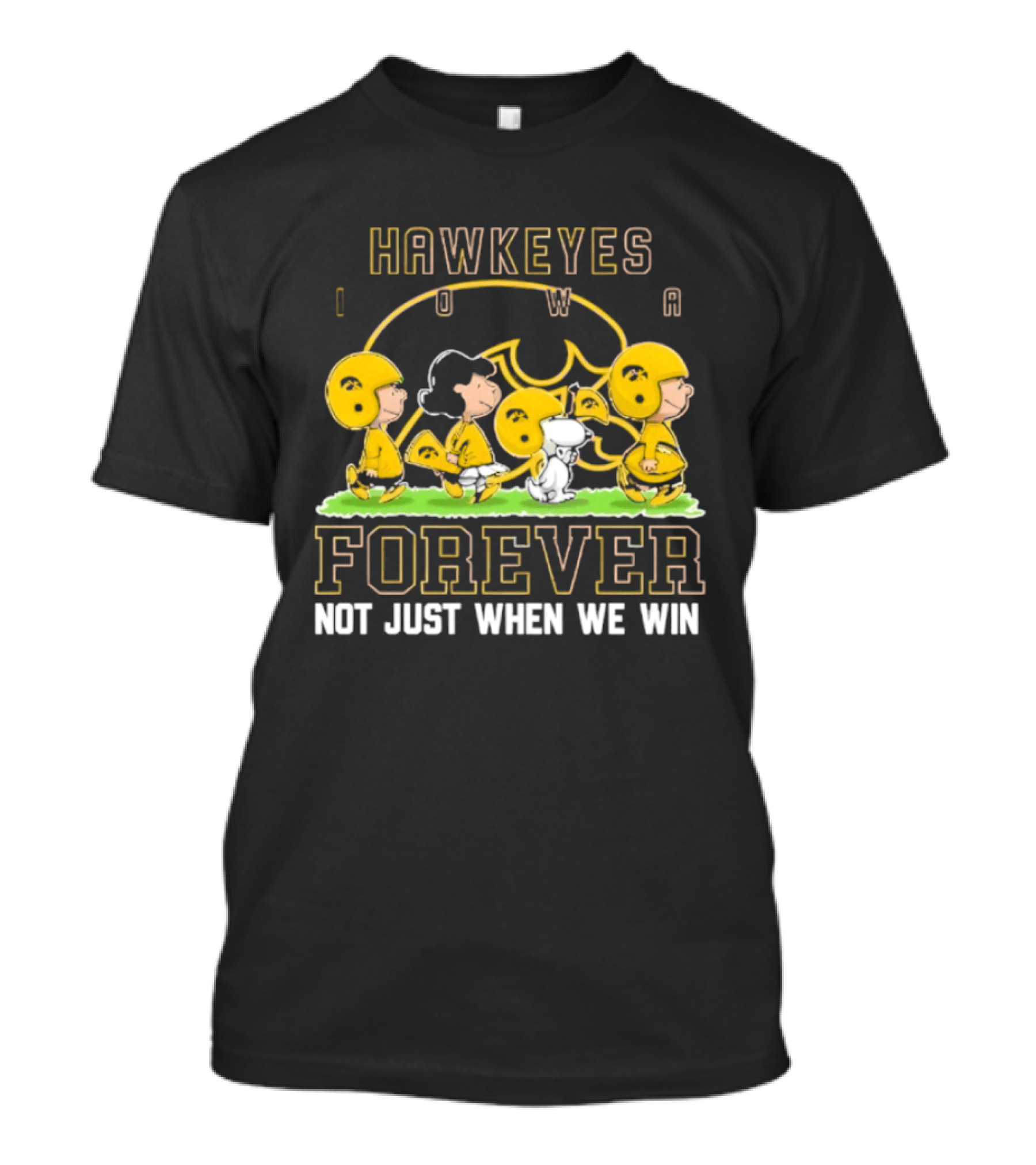Iowa Hawkeyes Peanuts Forever Not Just When We Win T-Shirt