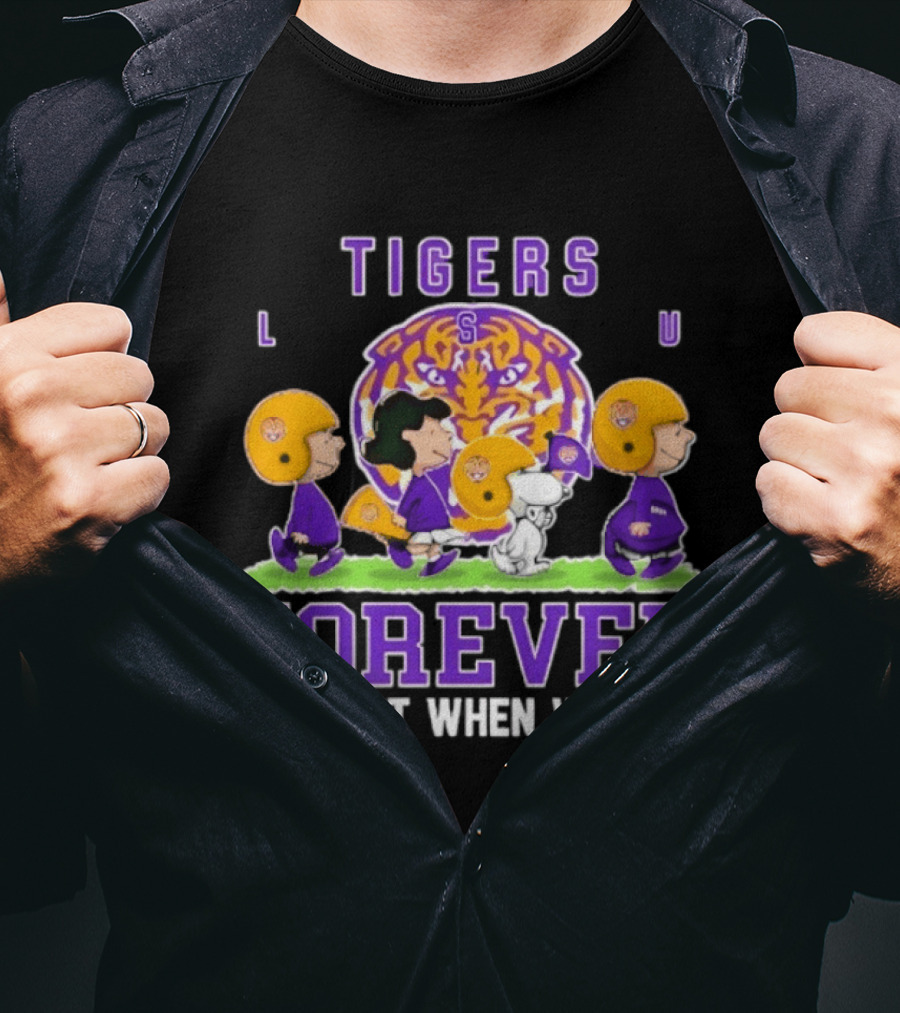 LSU Tigers Peanuts Collaboration Forever Not Just When We Win T-Shirt