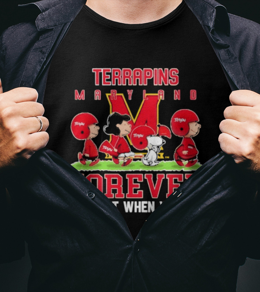 Maryland Terrapins Peanuts Forever Not Just When We Win T-Shirt