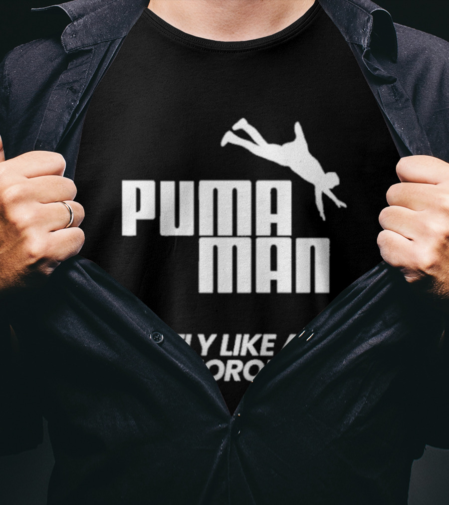 Puma Man Fly Like A Moron T-Shirt