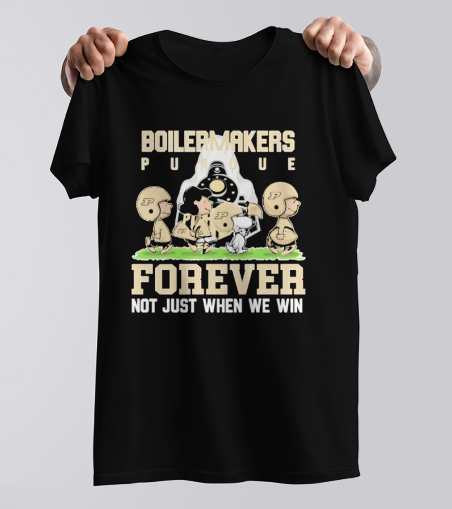 Purdue Boilermakers Peanuts Characters Forever Not Just When We Win T-Shirt