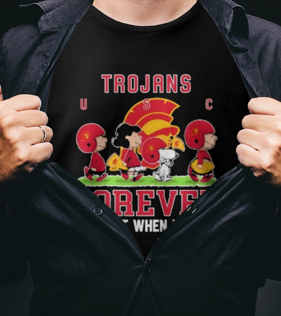 USC Trojans Peanuts Forever Not Just When We Win Charlie Brown Snoopy T-Shirt