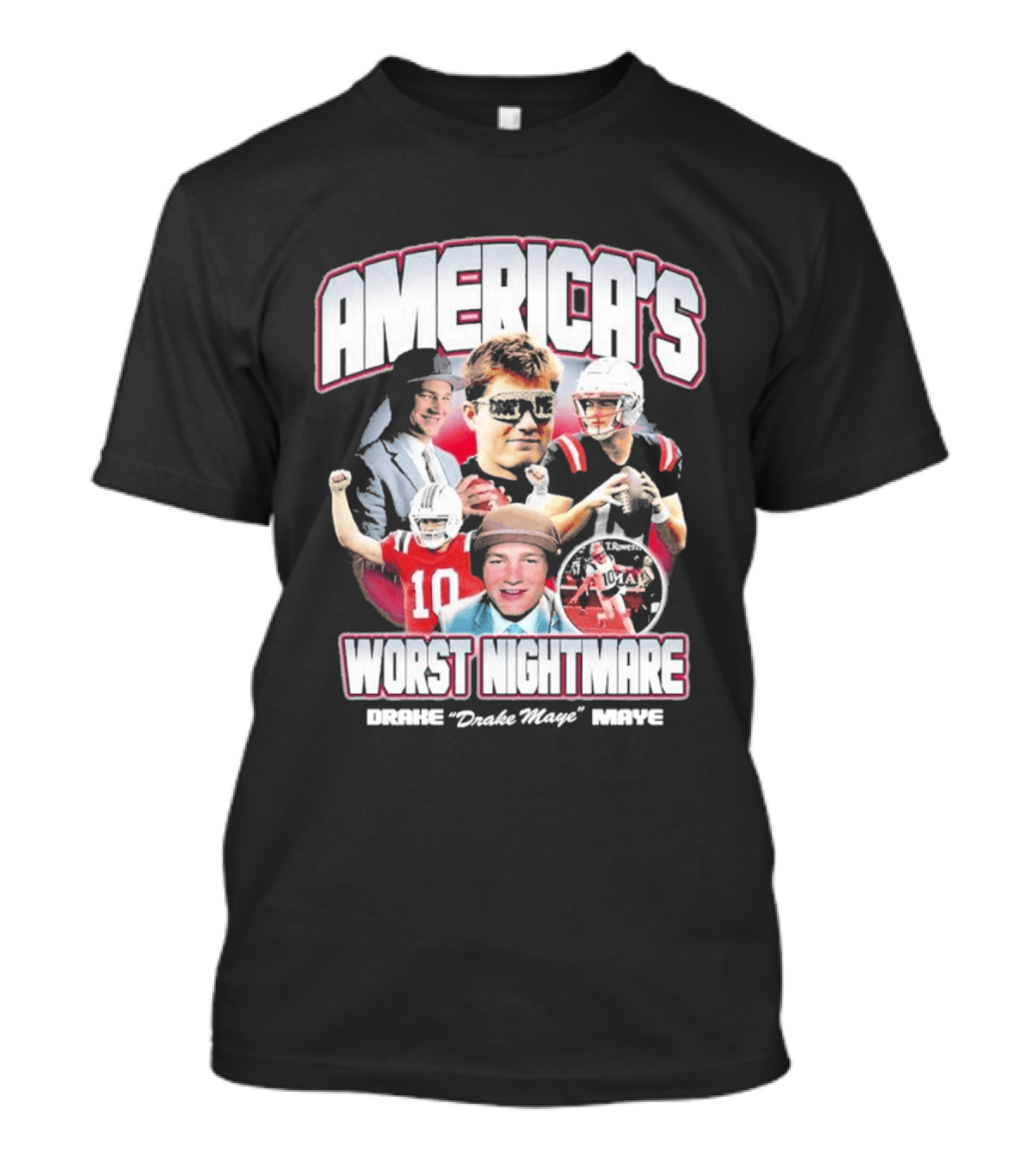 America's Worst Nightmare Drake Maye Football Highlights T-Shirt
