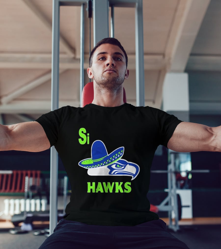 Si Hawks Seattle Seahawks Sombrero 2026 T-Shirt