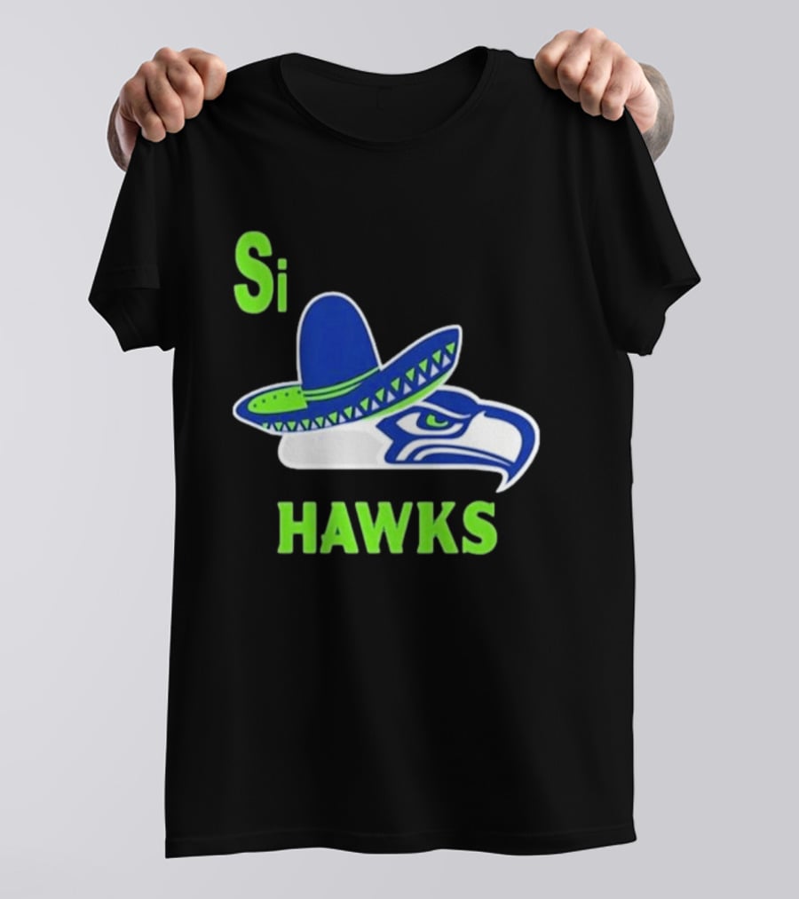 Si Hawks Seattle Seahawks Sombrero 2026 T-Shirt