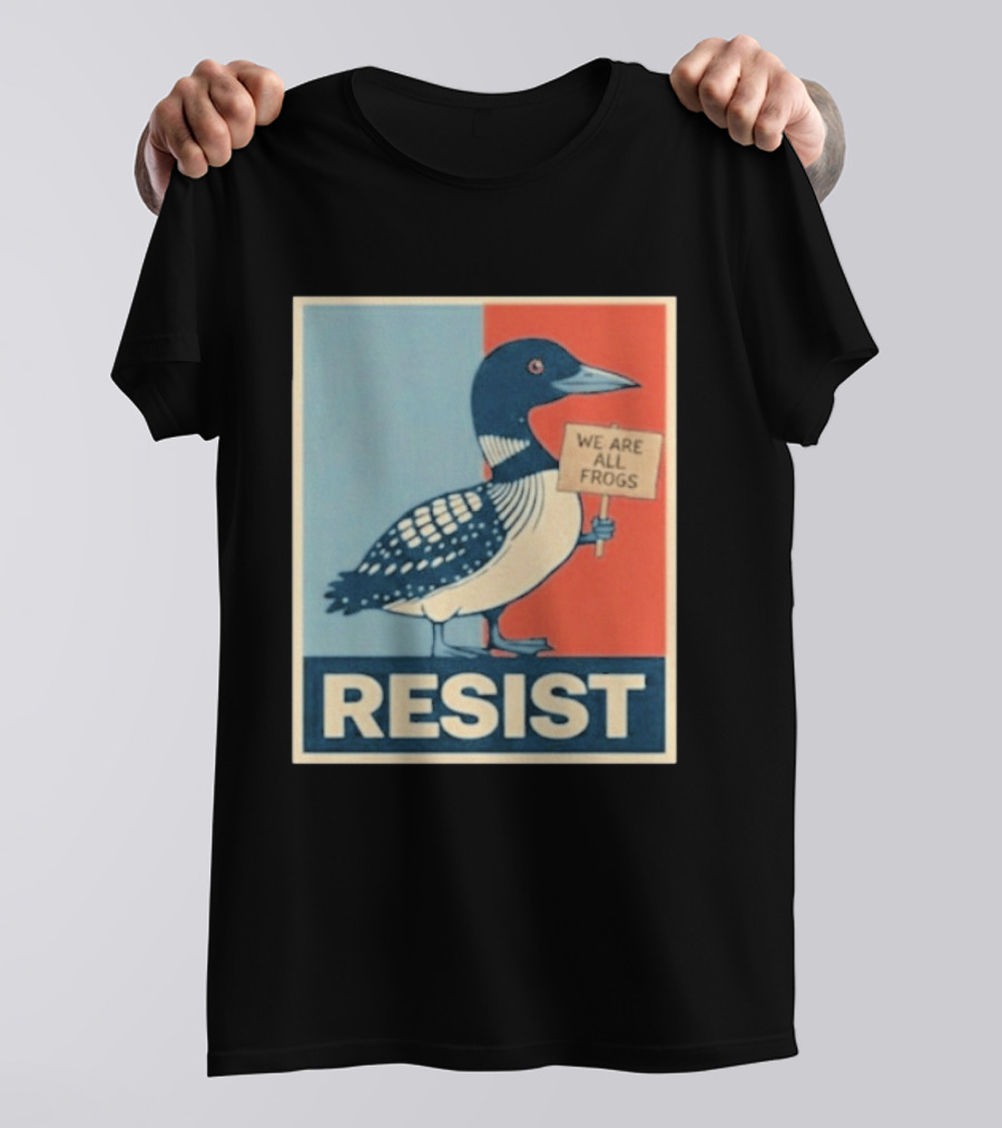 Resist Minnesota Loon We Are All Frogs T-Shirt