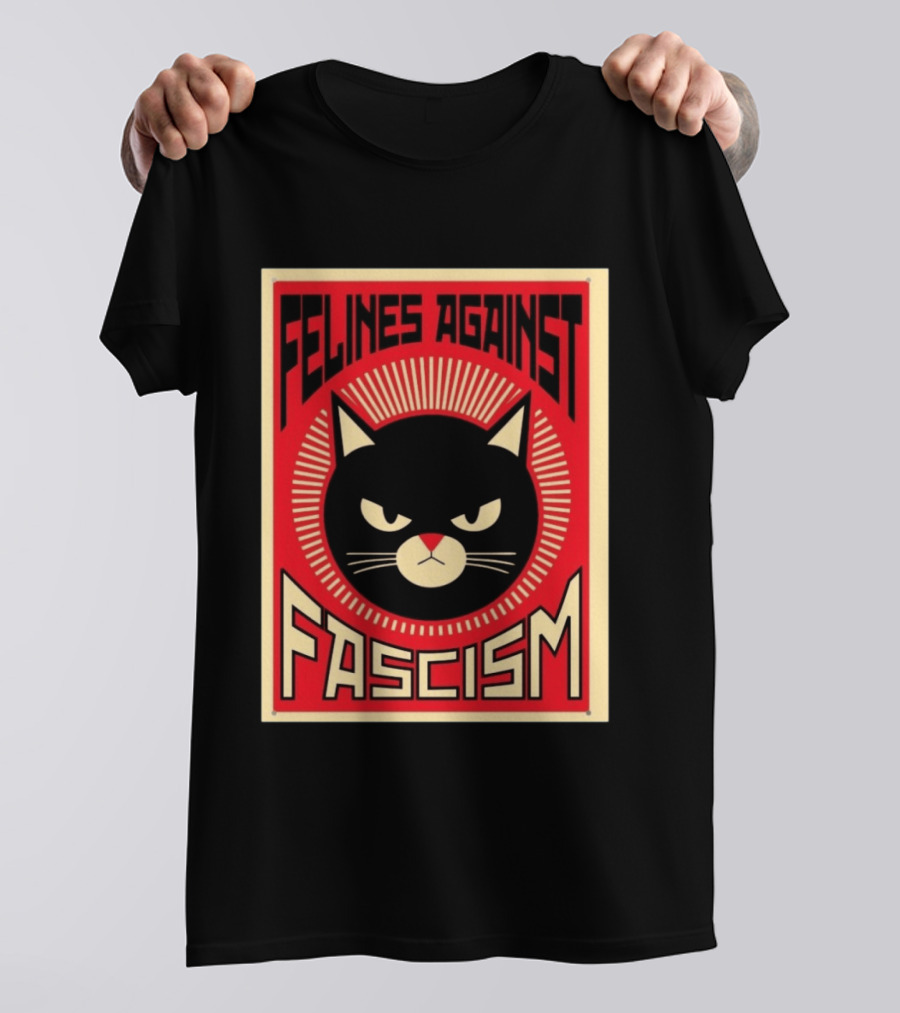 Felines Against Fascism Black Cat Political Satire Lorenzo T-Shirt