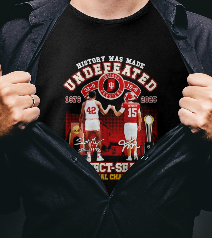 History Was Made Indiana Hoosiers Undefeated Perfect Season National Champions 1976 2025 T-Shirt