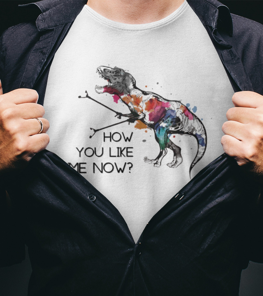 T Rex How You Like Me Now Paint Splatter T-Shirt