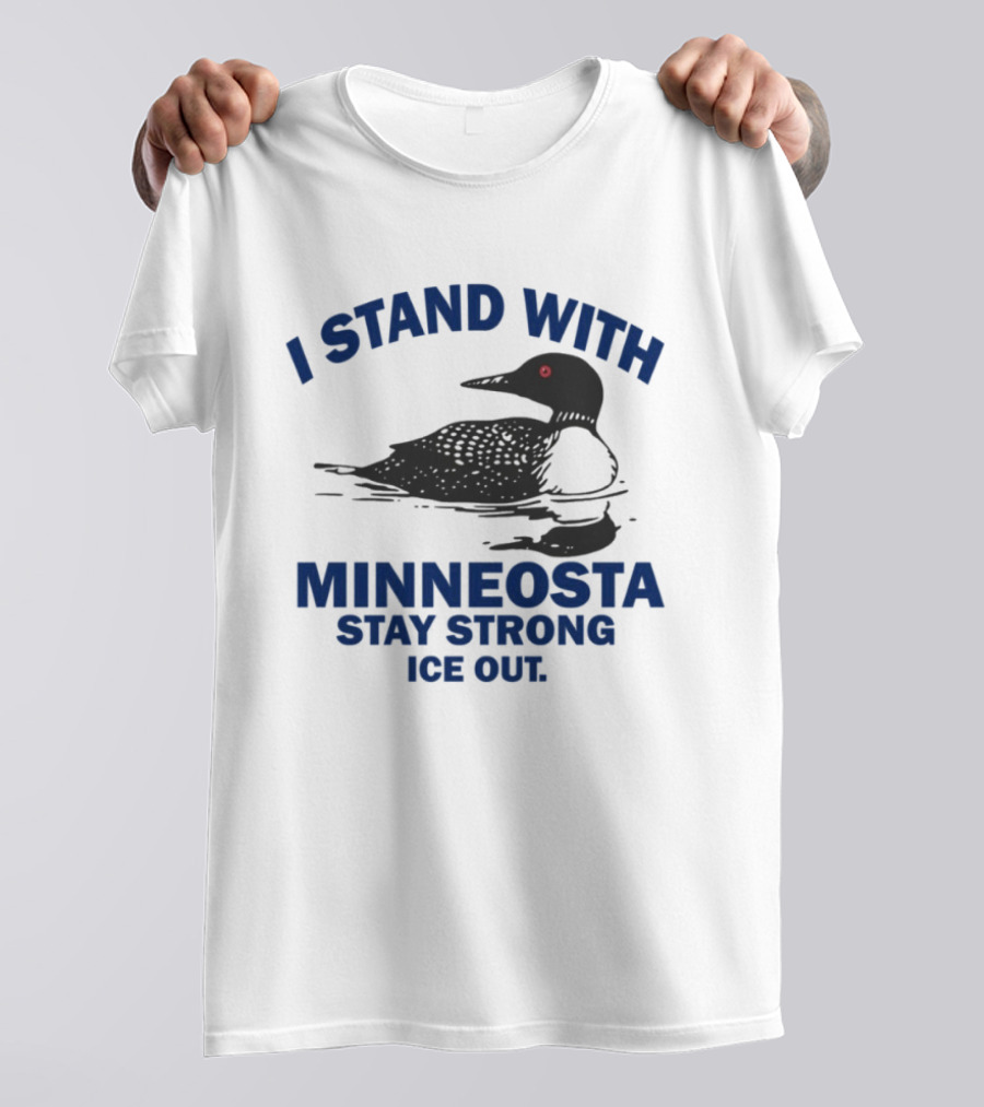 Minnesota Stay Strong I Stand With Ice Out Common Loon T-Shirt