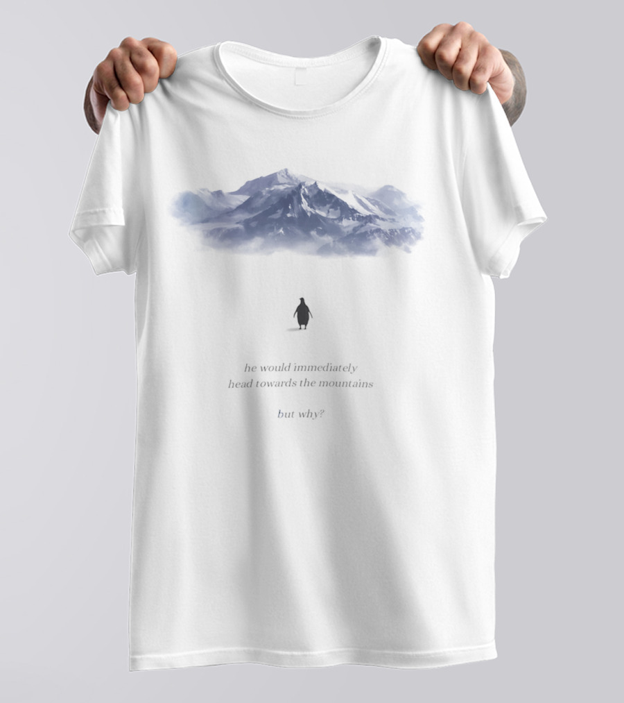 Nihilist Penguin Journey To The Mountains But Why T-Shirt