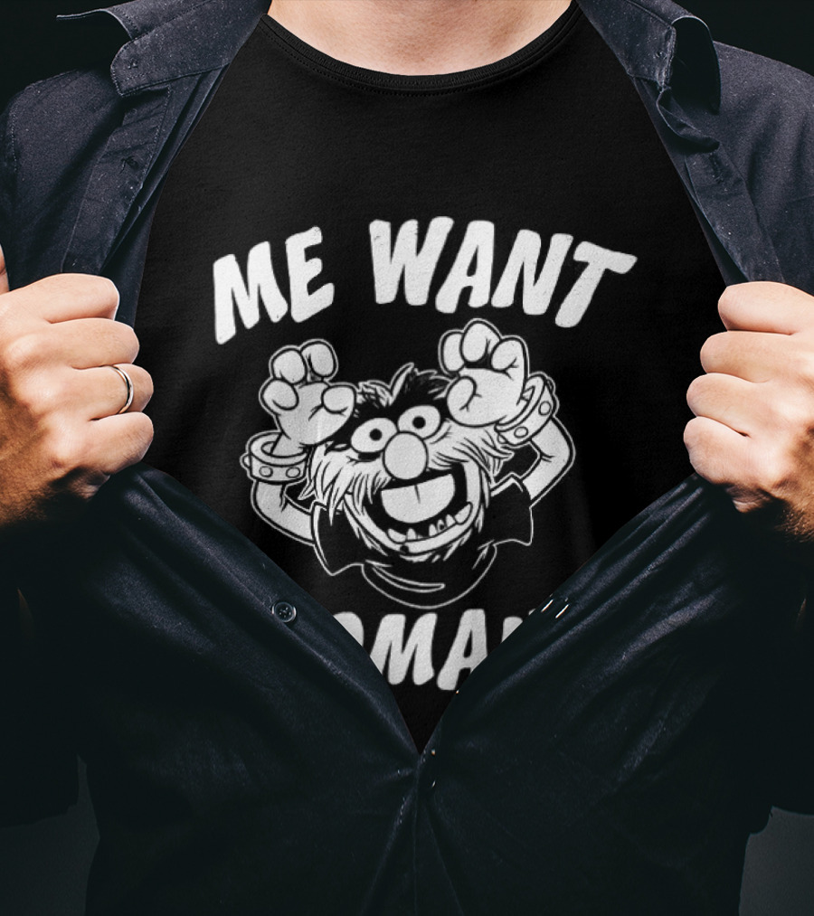 Animal Me Want Woman The Muppet Show T-Shirt