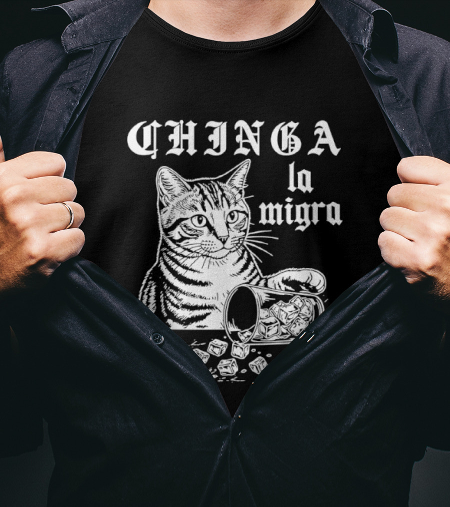 Chinga La Migra Cat Spilled T-Shirt