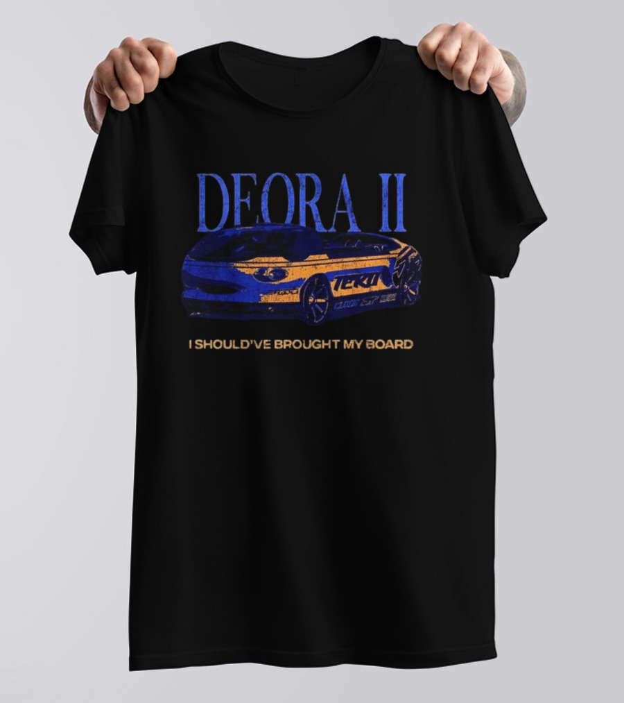 Deora II TekT I Should've Brought My Board T-Shirt