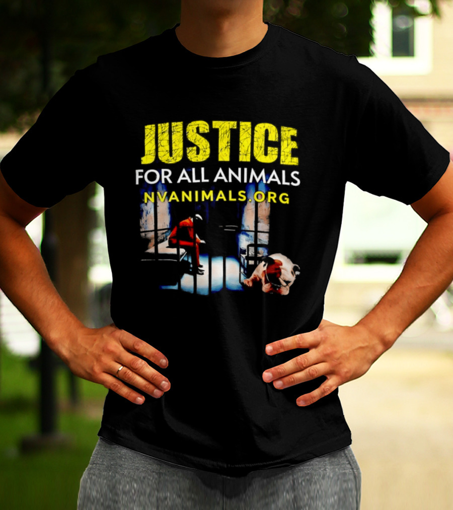 Justice For All Animals NVAnimals.org Compassion Awareness T-Shirt