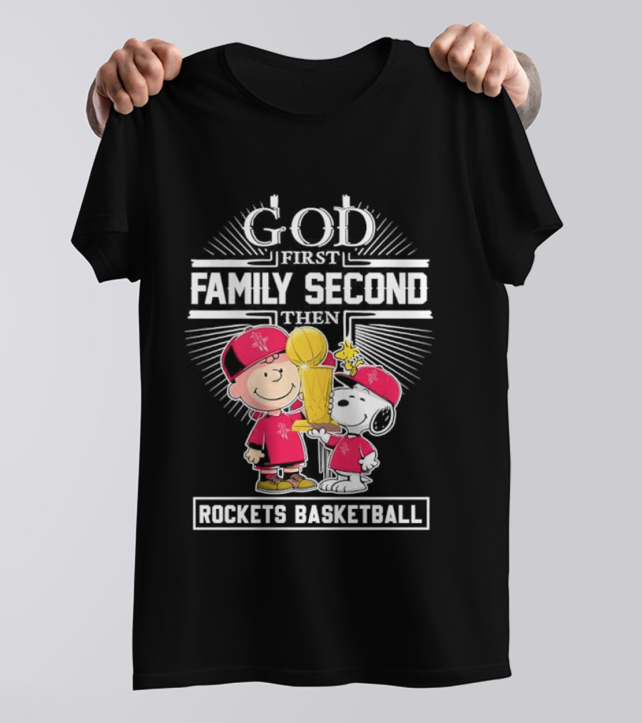 God First Family Second Then Houston Rockets Basketball Snoopy Charlie Brown Woodstock T-Shirt