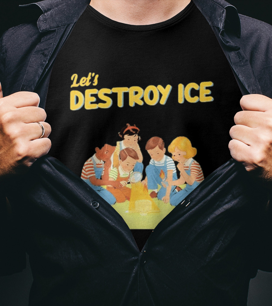 Let's Destroy ICE Chinga La Migra Protest Kids Teamwork Unity Message T-Shirt