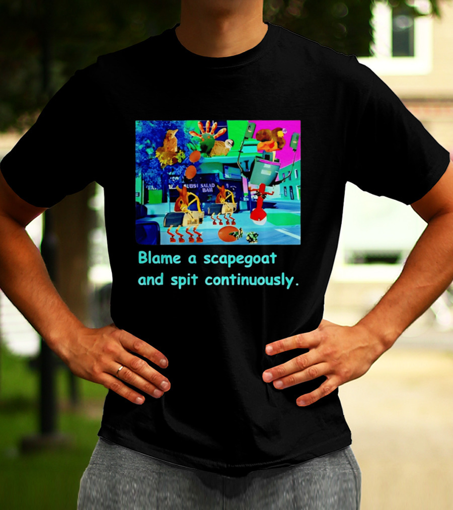 Blame A Scapegoat And Spit Continuously Surreal Animal Montage T-Shirt