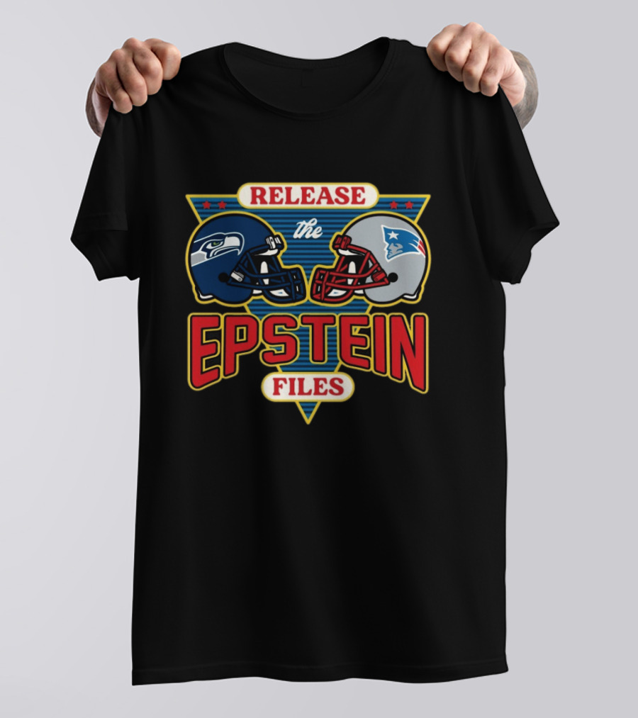 New England Patriots Vs Seattle Seahawks Release The Epstein Files T-Shirt
