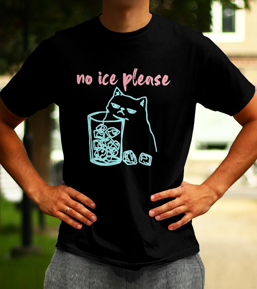 No Ice Please Cat With Ice Cubes T-Shirt