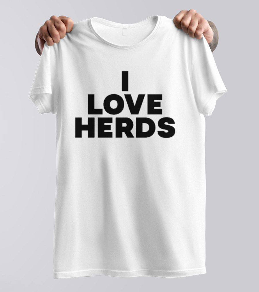 I Love Herds T-Shirt