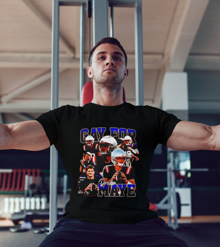 New England Patriots Gay For Drake Maye Football Players T-Shirt