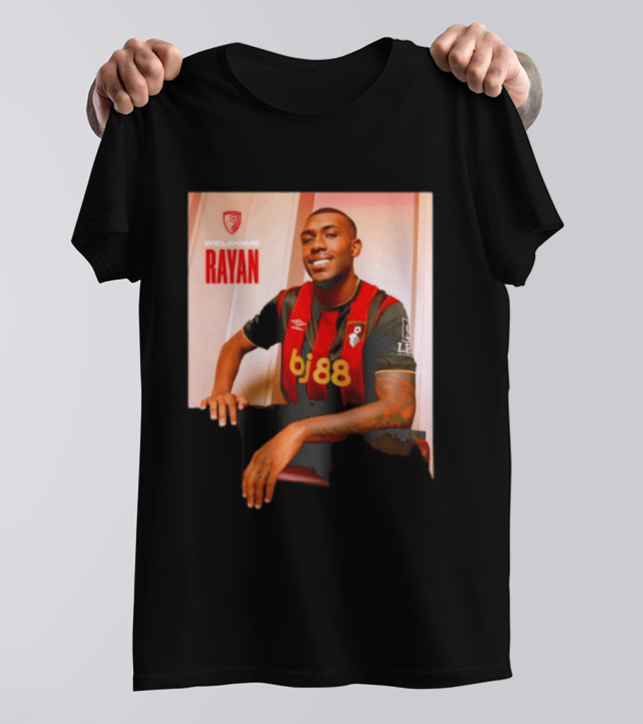 Welcome Rayan To Bournemouth AFC Bj88 Jersey T-Shirt
