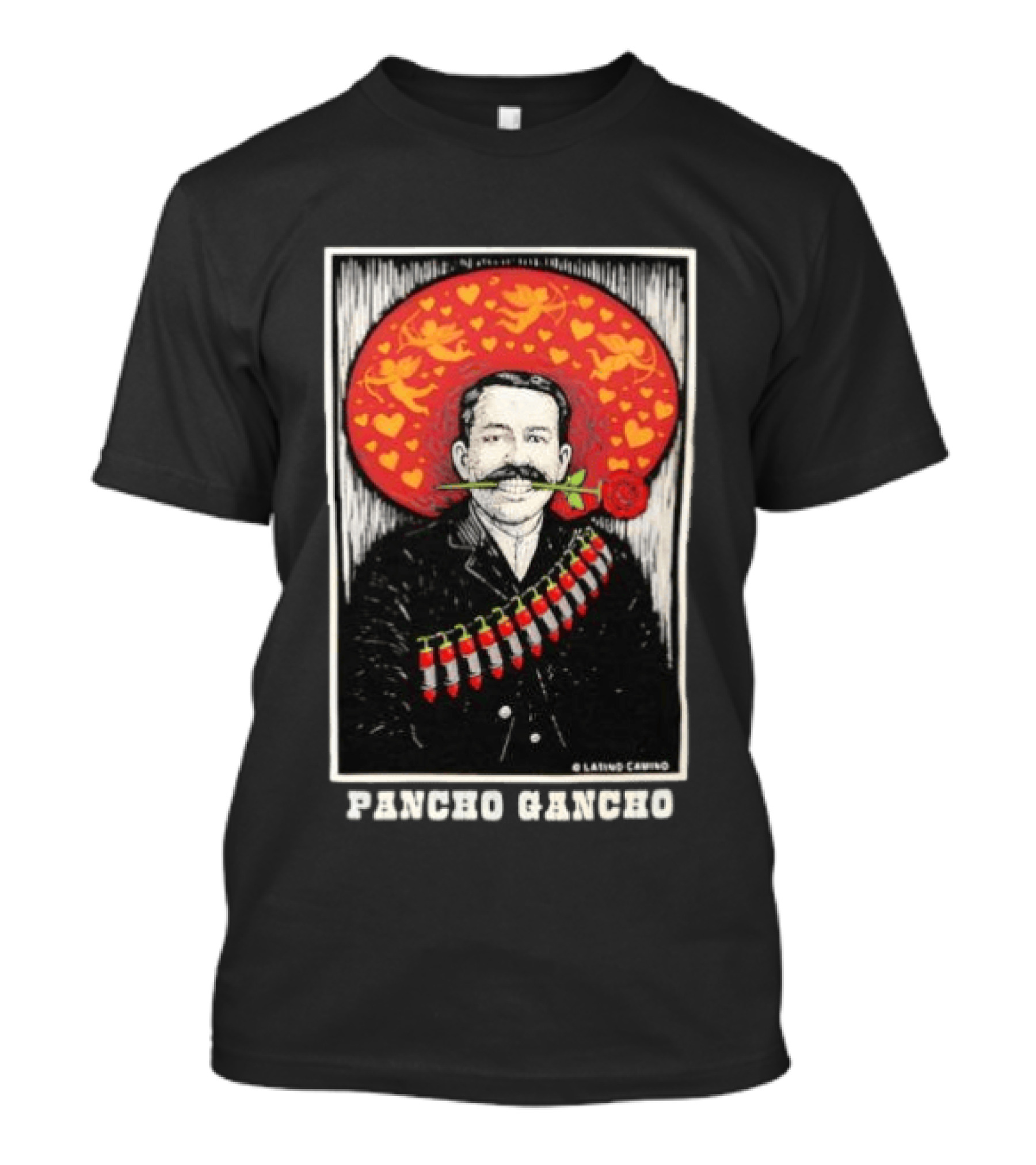 Pancho Gancho Latino Calino Mexican Revolutionary Rose Hat T-Shirt