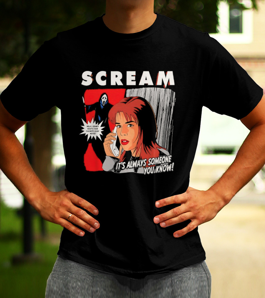 Scream It's Always Someone You Know Hello Sidney What's Your Favorite Scary Movie T-Shirt