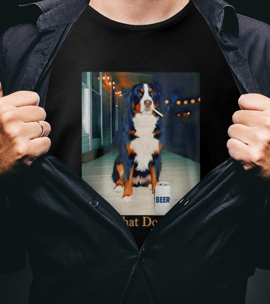 Bernese Mountain Dog Smoking Beer Meme I Got That Dog In Me T-Shirt