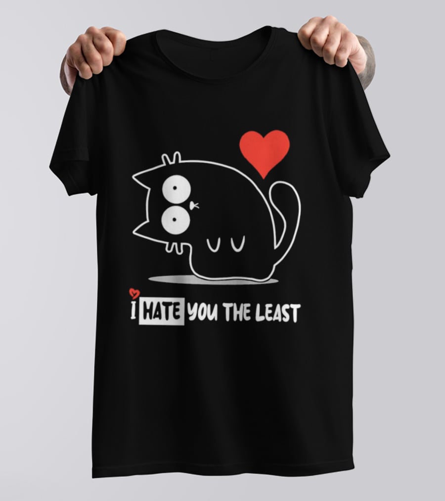 I Hate You The Least Black Cat Cartoon Red Heart Humor T-Shirt