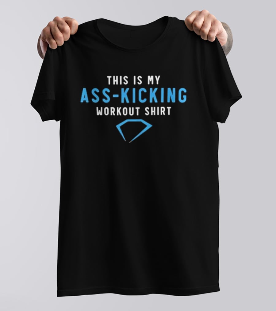 This Is My Ass Kicking Workout T-Shirt