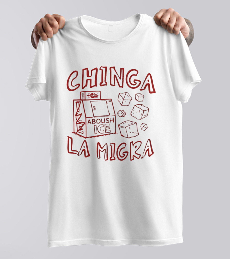 Chinga La Migra Abolish Ice Machine And Ice Cubes T-Shirt