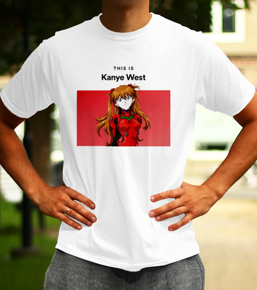 This Is Kanye West Anime Asuka Evangelion T-Shirt