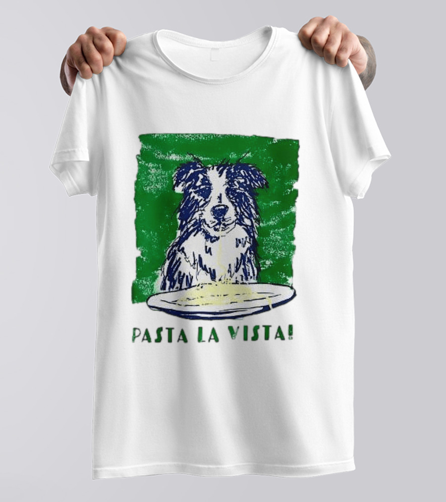 Dog Pasta La Vista Funny Food Lover T-Shirt
