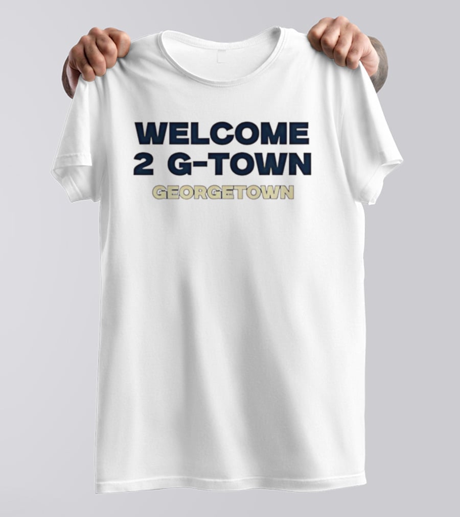 Welcome To 2 G Town Georgetown T-Shirt