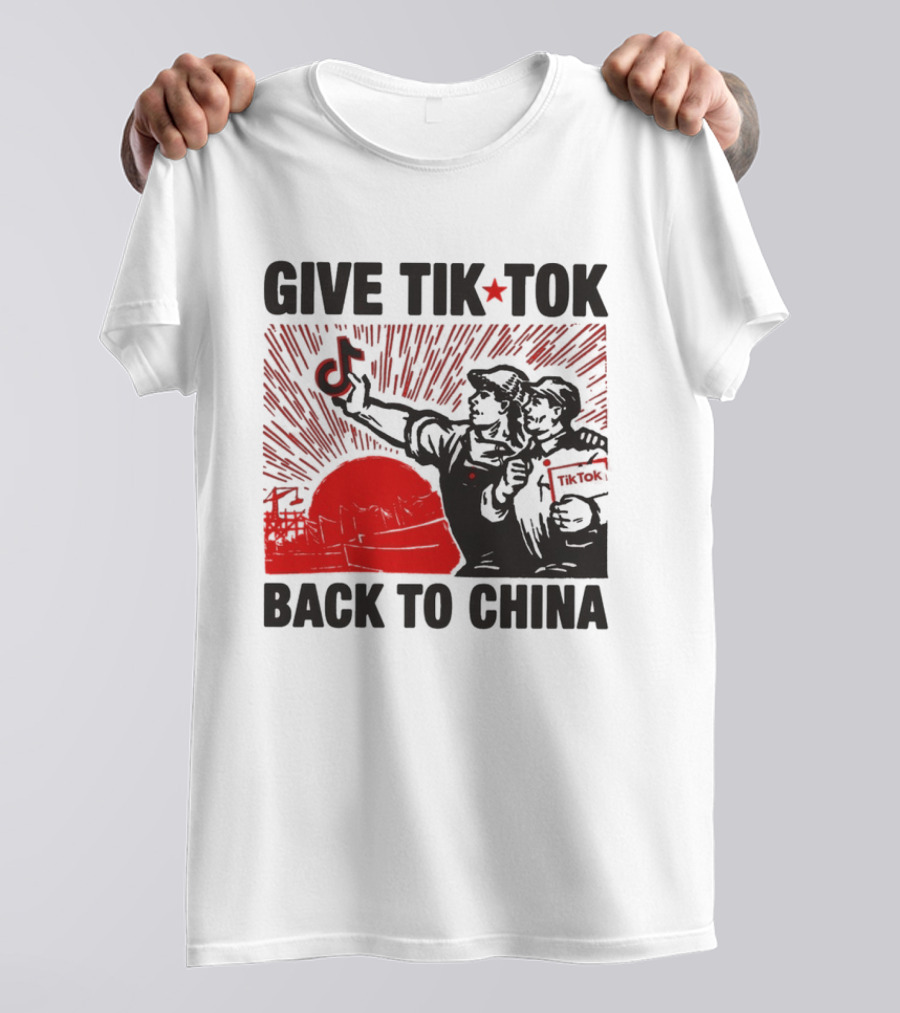 Give TikTok Back To China Red Sunburst Worker T-Shirt