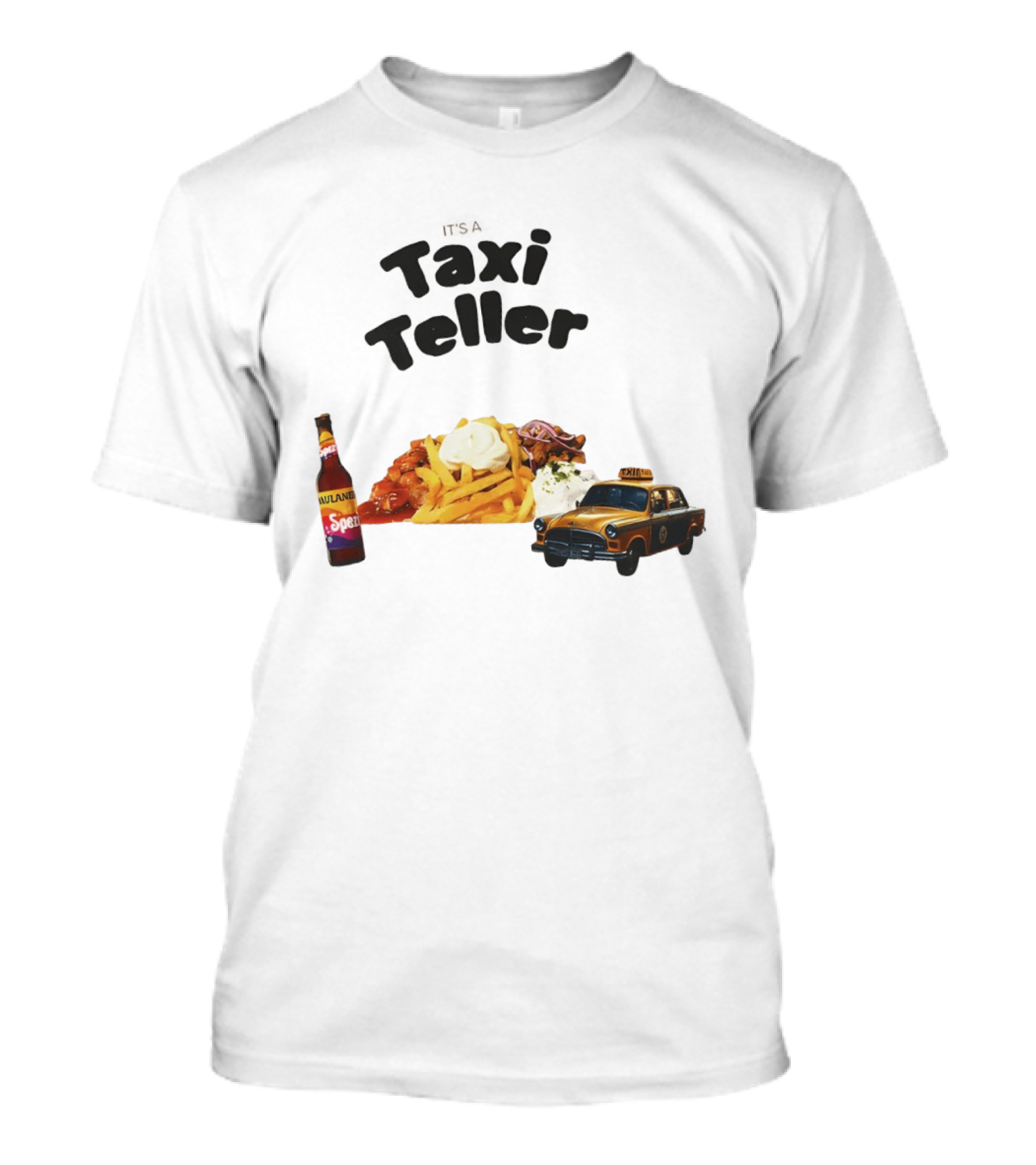 Kebab Fries Taxi Teller With Paulaner Spezi Car T-Shirt