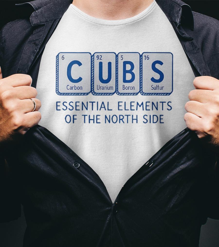 Cubs Essential Elements Carbon Uranium Boron Sulfur North Side T-Shirt