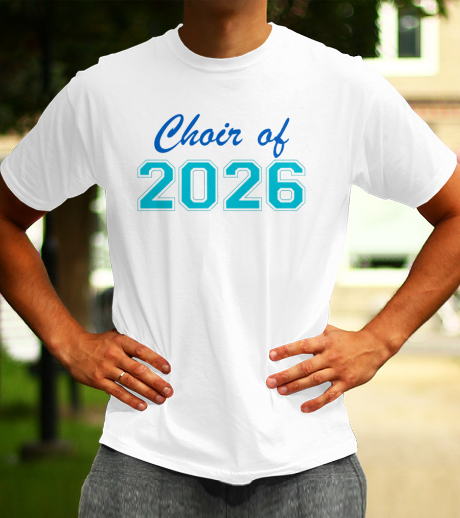 Choir Of 2026 T-Shirt