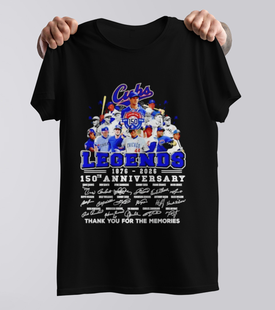 Cubs Legends 1876 2026 150th Anniversary Thank You For The Memories T-Shirt